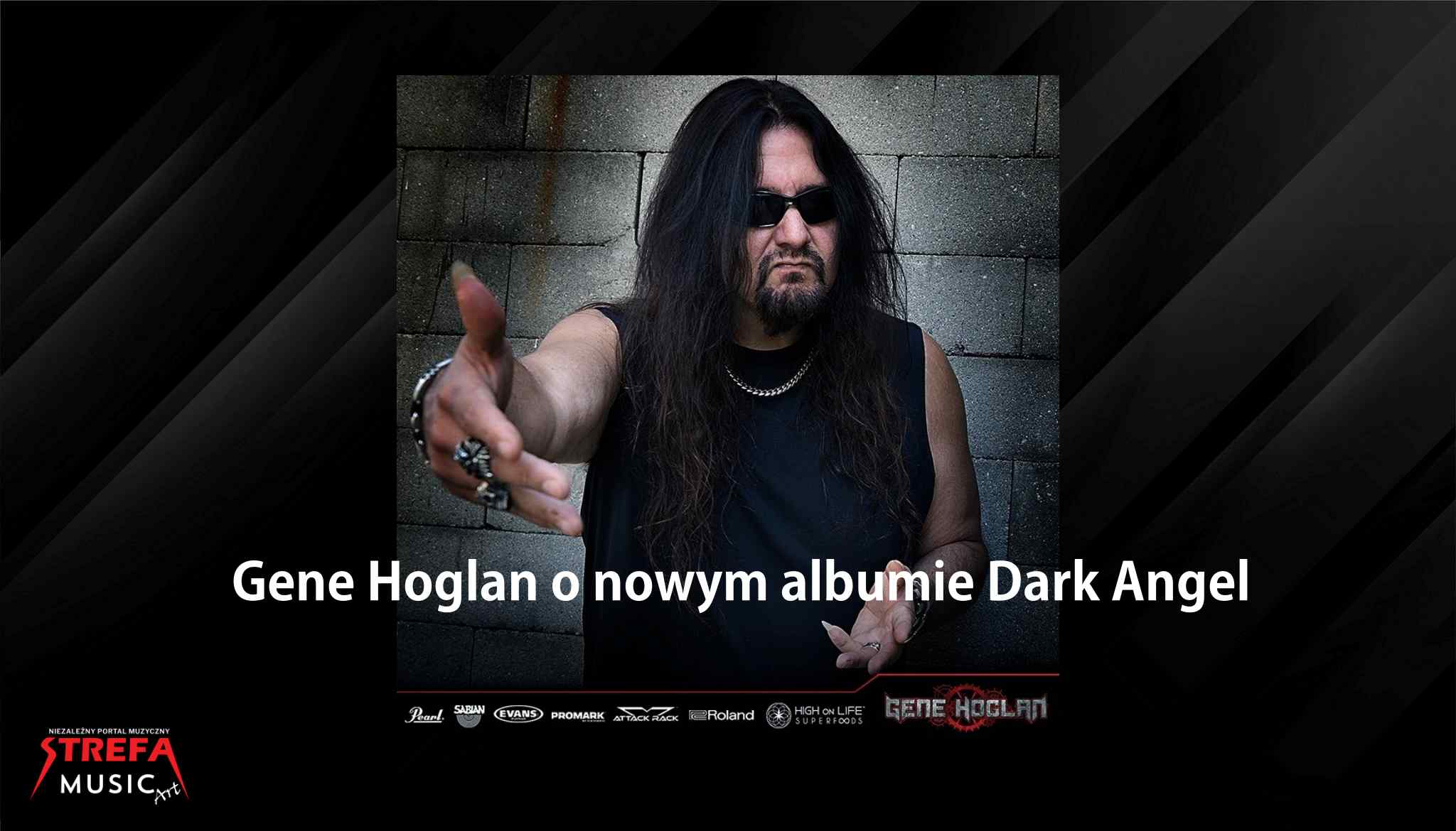 Gene Hoglan o nowym albumie Dark Angel, pamięci Jima Durkina i bezwzględnym secie koncertowym