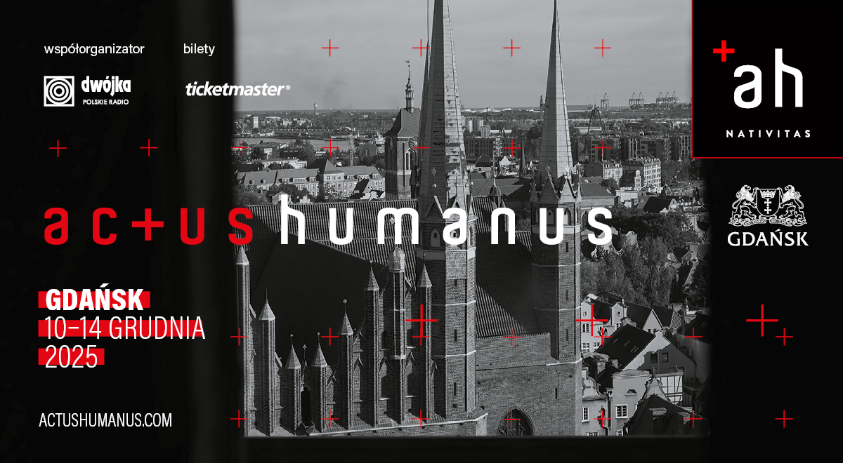 FESTIWAL ACTUS HUMANUS NATIVITAS 2025 – TRANSMISJE NA ANTENIE RADIOWEJ DWÓJKI