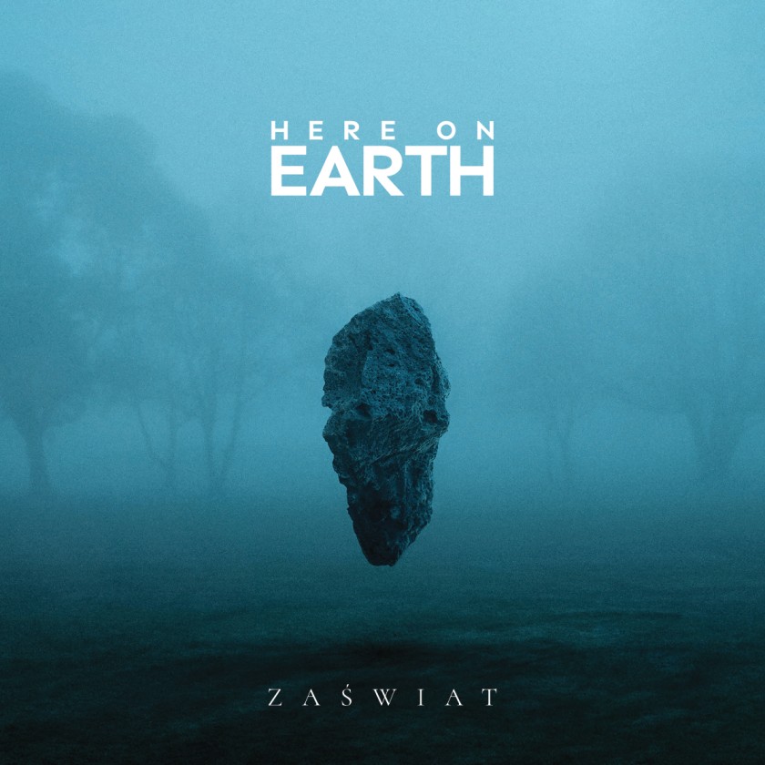Here on Earth. Premiera albumu „Zaświat”. Alt / post rock / metal z Katowic prezentuje czwartą płytę