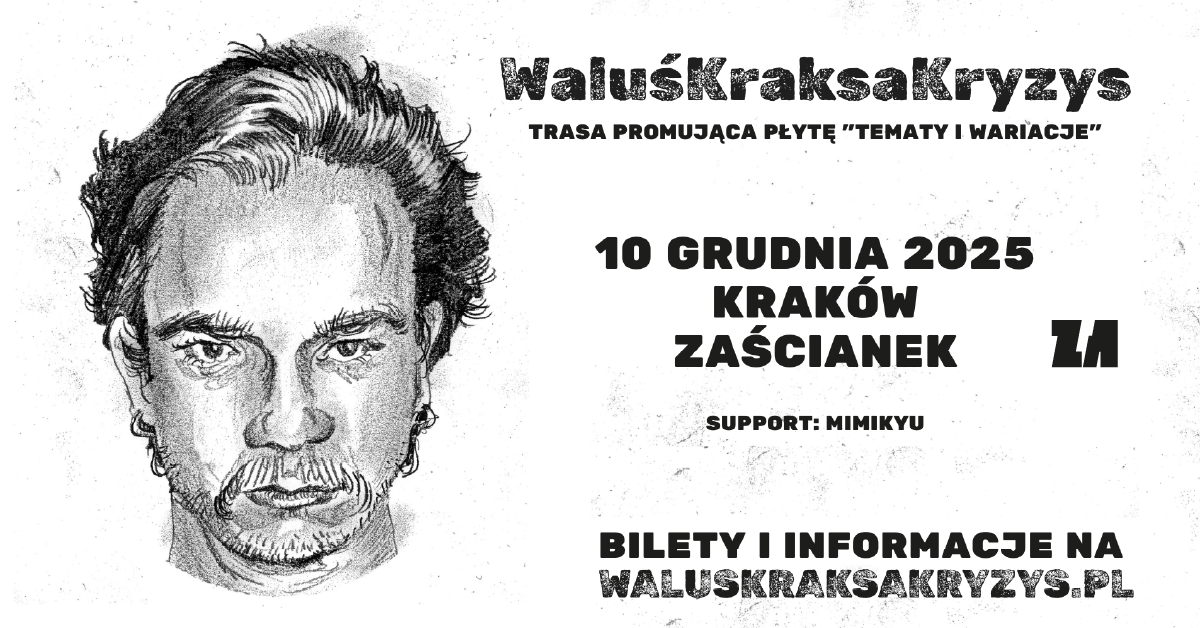 WaluśKraksaKraksa powraca z nową płytą! Koncert w Zaścianku już 10 grudnia