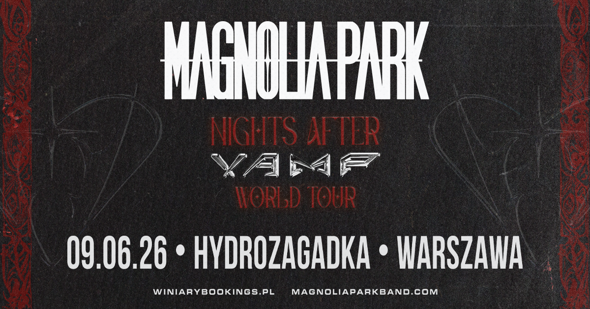 Magnolia Park na koncercie w Polsce!