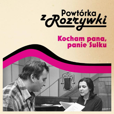 „KOCHAM PANA, PANIE SUŁKU” W CYFROWYM ŚWIECIE!