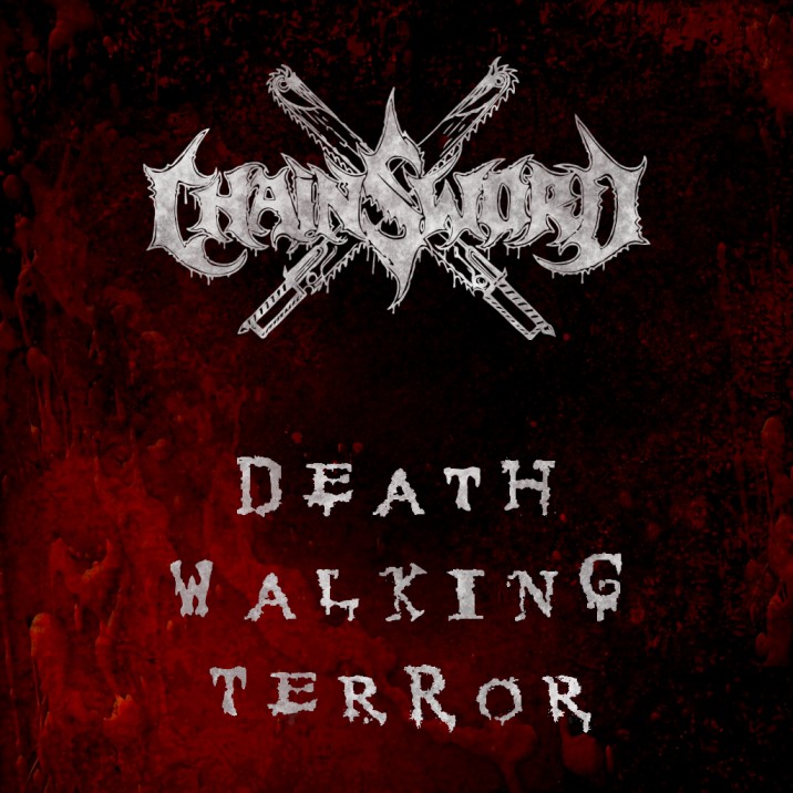 Chainsword coveruje Cannibal Corpse. ‘Death Walking Terror’ ostatnim singlem w tym składzie