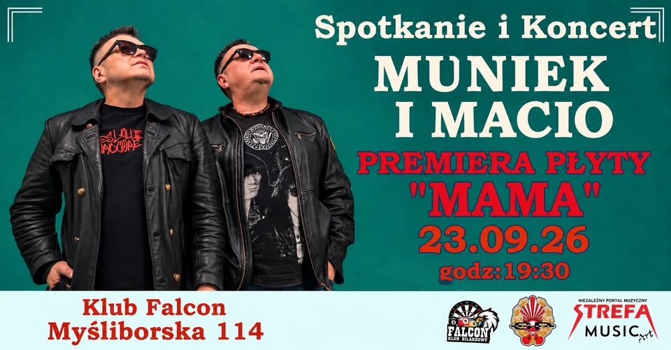 Spotkanie i Koncert MUNIEK I MACIO – Premiera Płyty „MAMA ” w Falconie