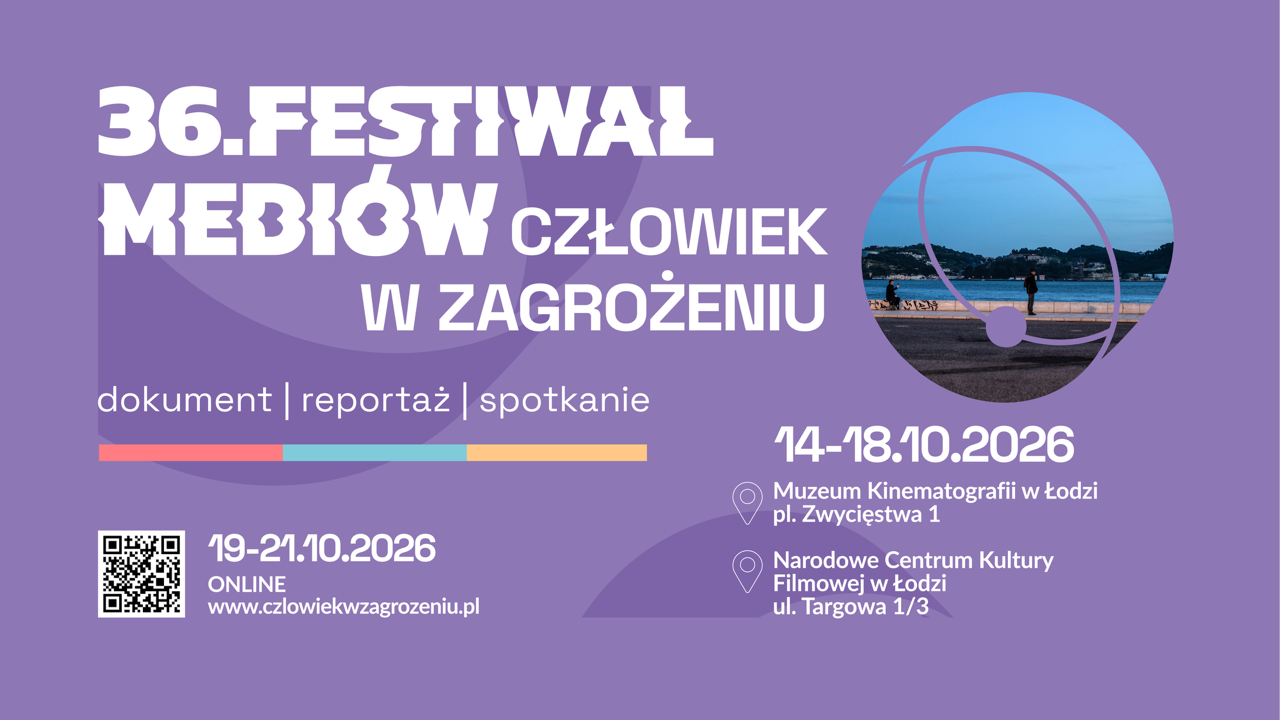 W Łodzi startuje 36. Festiwal Mediów „Człowiek w Zagrożeniu”
