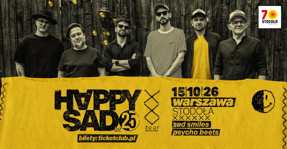 HAPPYSAD – jubileusz 25-lecia zespołu 15 października 2026 w Klubie Stodoła!